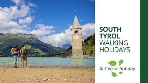 South Tyrol Walking Holidays